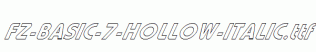 FZ-BASIC-7-HOLLOW-ITALIC.ttf