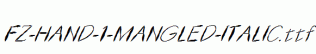 FZ-HAND-1-MANGLED-ITALIC.ttf