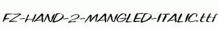 FZ-HAND-2-MANGLED-ITALIC.ttf