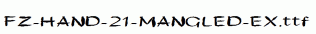 FZ-HAND-21-MANGLED-EX.ttf