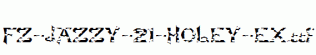 FZ-JAZZY-21-HOLEY-EX.ttf