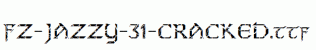 FZ-JAZZY-31-CRACKED.ttf