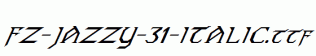 FZ-JAZZY-31-ITALIC.ttf