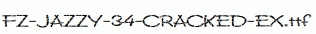 FZ-JAZZY-34-CRACKED-EX.ttf
