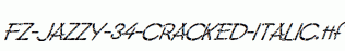 FZ-JAZZY-34-CRACKED-ITALIC.ttf