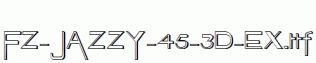 FZ-JAZZY-45-3D-EX.ttf