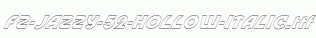 FZ-JAZZY-52-HOLLOW-ITALIC.ttf
