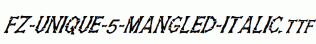 FZ-UNIQUE-5-MANGLED-ITALIC.ttf