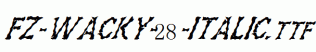 FZ-WACKY-28-ITALIC.ttf