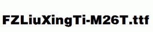 FZLiuXingTi-M26T.ttf