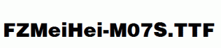 FZMeiHei-M07S.ttf