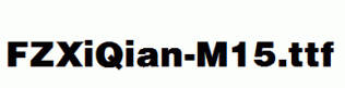 FZXiQian-M15.ttf