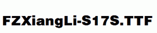 FZXiangLi-S17S.ttf