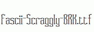 Fascii-Scraggly-BRK.ttf