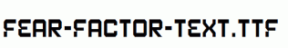 Fear-Factor-Text.ttf