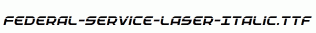 Federal-Service-Laser-Italic.ttf