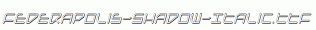 Federapolis-Shadow-Italic.ttf