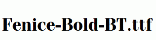 Fenice-Bold-BT.ttf