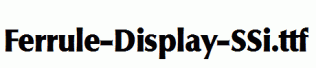 Ferrule-Display-SSi.ttf
