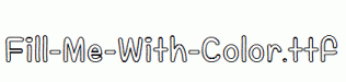 Fill-Me-With-Color.ttf