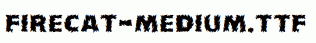 Firecat-Medium.ttf