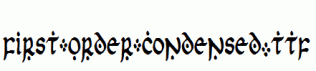 First-Order-Condensed.ttf