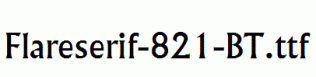 Flareserif-821-BT.ttf