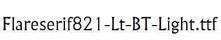 Flareserif821-Lt-BT-Light.ttf
