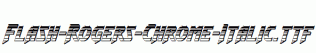 Flash-Rogers-Chrome-Italic.ttf