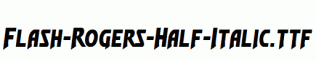 Flash-Rogers-Half-Italic.ttf