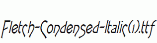 Fletch-Condensed-Italic(1).ttf