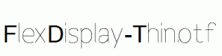FlexDisplay-Thin.otf