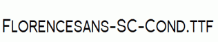 Florencesans-SC-Cond.ttf