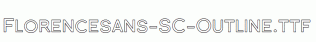Florencesans-SC-Outline.ttf