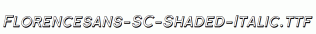 Florencesans-SC-Shaded-Italic.ttf