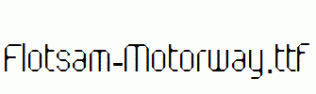 Flotsam-Motorway.ttf