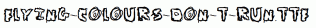Flying-Colours-Don-t-Run.ttf