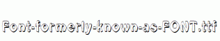 Font-formerly-known-as-FONT.ttf