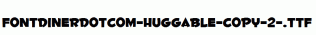 Fontdinerdotcom-Huggable-copy-2-.ttf