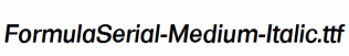 FormulaSerial-Medium-Italic.ttf