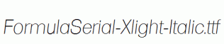FormulaSerial-Xlight-Italic.ttf
