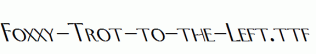 Foxxy-Trot-to-the-Left.ttf
