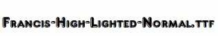 Francis-High-Lighted-Normal.ttf