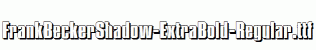 FrankBeckerShadow-ExtraBold-Regular.ttf
