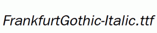 FrankfurtGothic-Italic.ttf