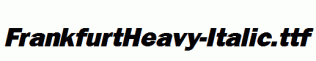 FrankfurtHeavy-Italic.ttf