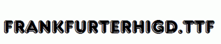 FrankfurterHigD.ttf