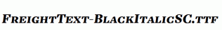 FreightText-BlackItalicSC.ttf