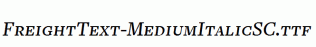 FreightText-MediumItalicSC.ttf