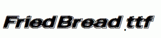 FriedBread.ttf